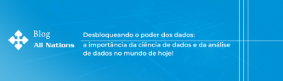 Desbloqueando o poder dos dados: a importância da ciência de dados e da análise de dados no mundo de hoje!